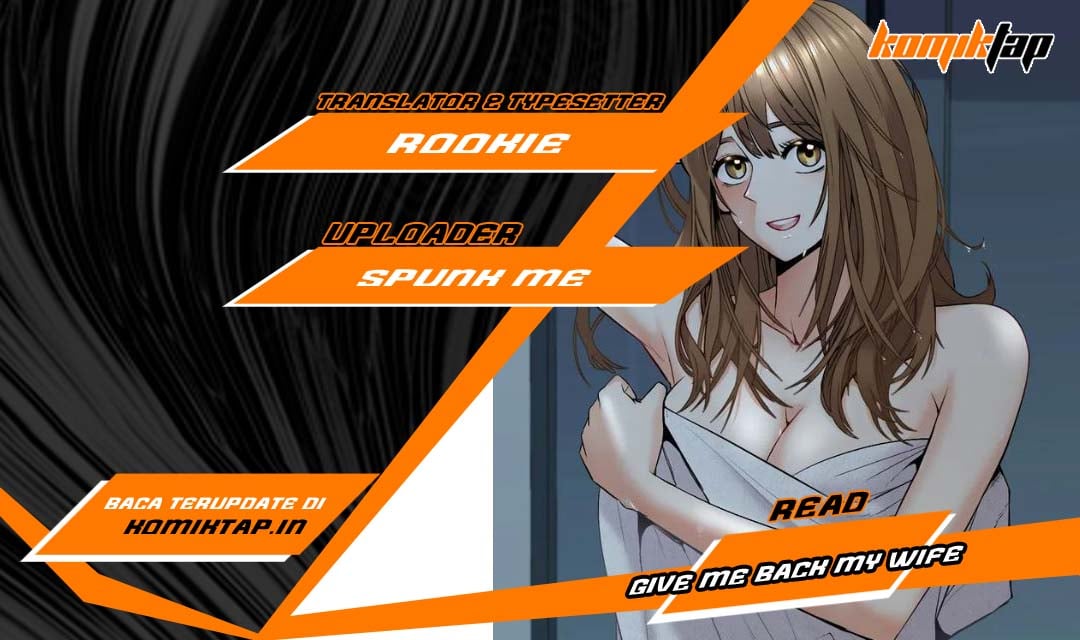 Give Me Back My Wife - Chapter 28 1
