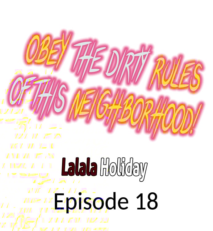 Obey the Dirty Rules of This Neighborhood! - Chapter 18 2