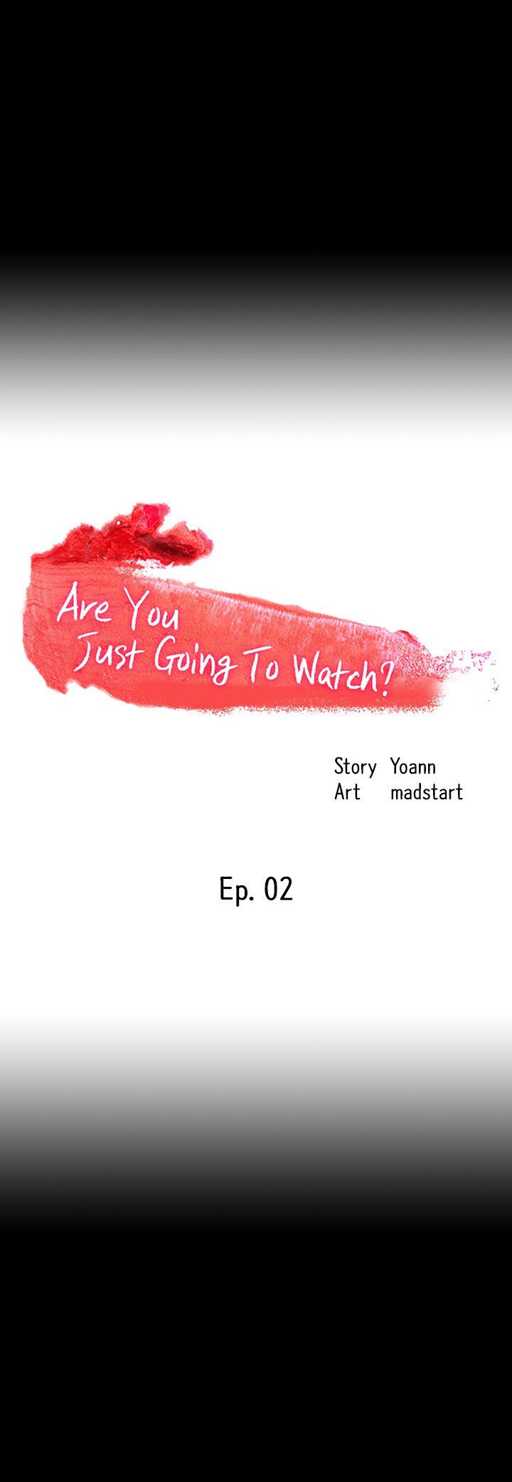 Are You Just Going To Watch - Chapter 02 4