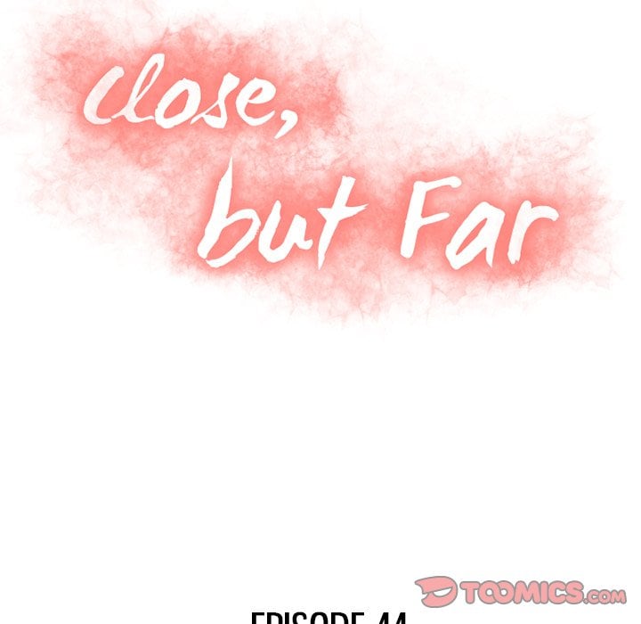 Close, but Far - Chapter 44 13