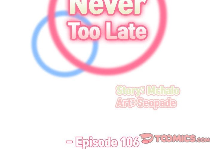 Never Too Late - Chapter 106 4