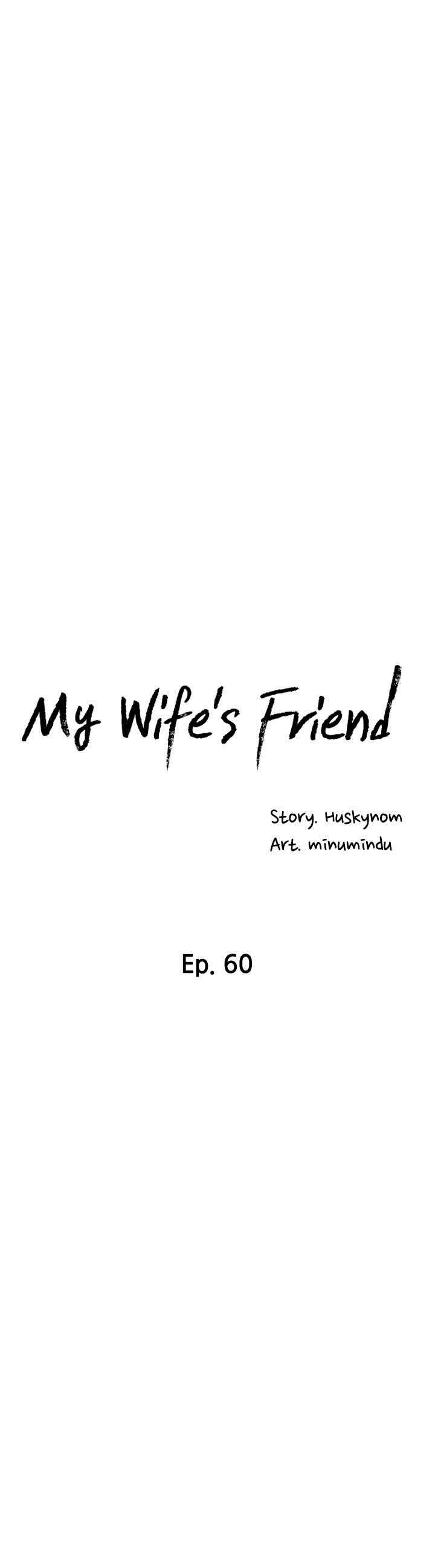 Wife&#8217;s Friend - Chapter 60 7