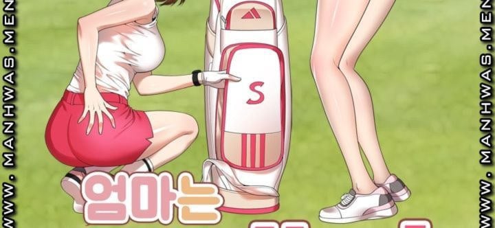 Caddie Mom - Chapter 10 10 Caddie Mom - Chapter 10 10