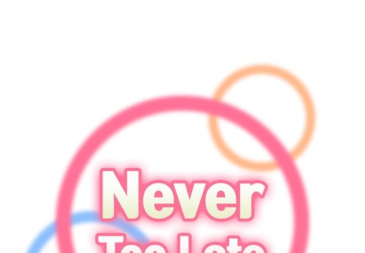 Never Too Late - Chapter 41 4
