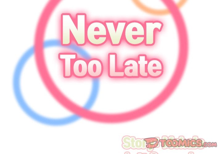 Never Too Late - Chapter 35 4