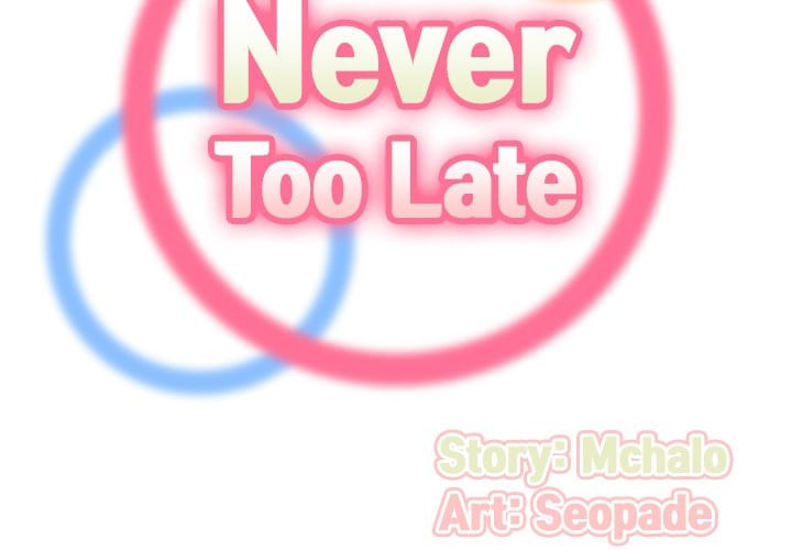 Never Too Late - Chapter 32 4