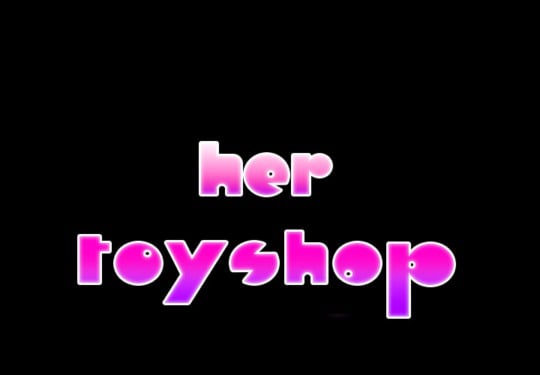 Her Toy Shop - Chapter 1 4