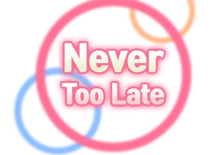 Never Too Late - Chapter 71 4
