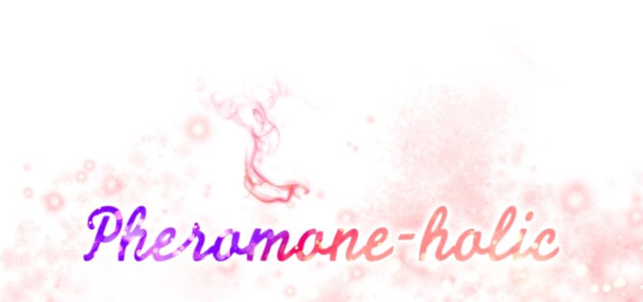 Pheromone-holic - Chapter 53 end 9 Pheromone-holic - Chapter 53 end 9