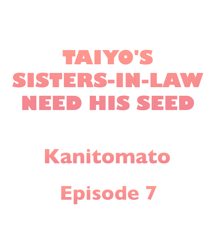 Taiyo’s Sisters In Law Need His Seed - Chapter 7 2