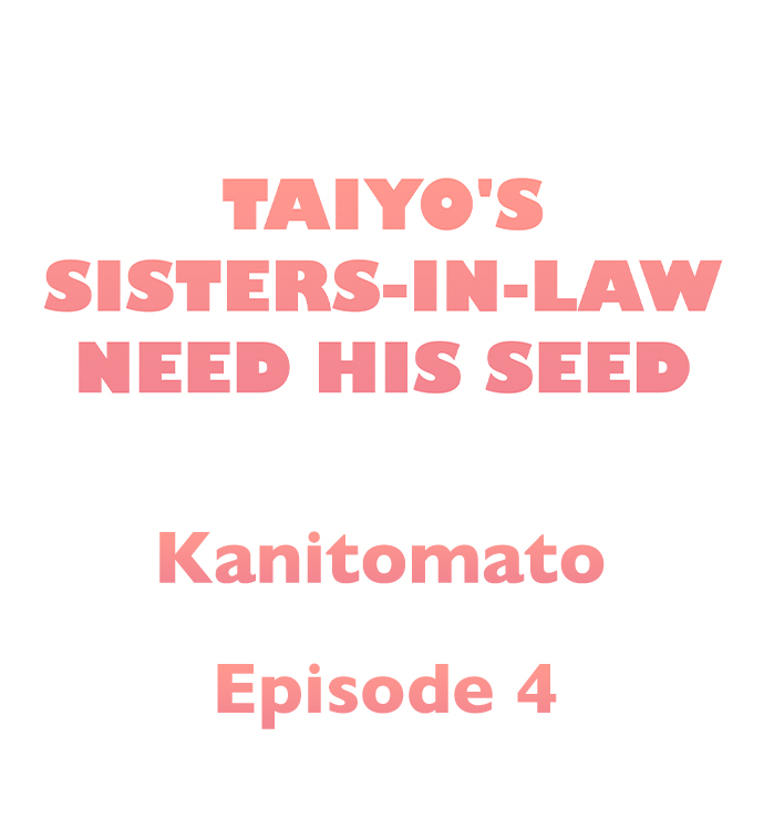 Taiyo’s Sisters In Law Need His Seed - Chapter 4 2