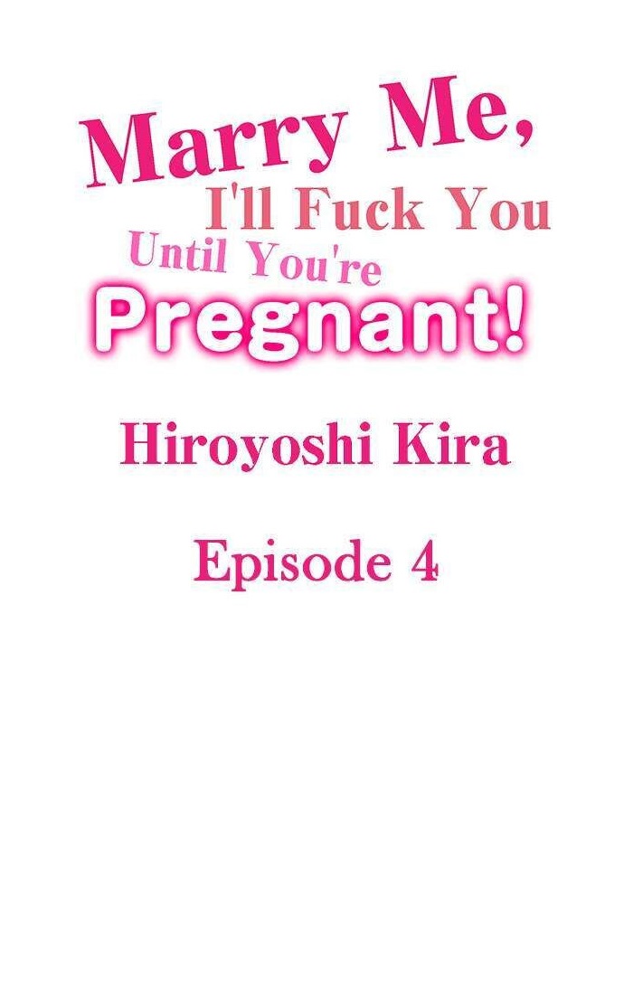 Marry Me, I’ll Fuck You Until You’re Pregnant! - Chapter 4 2