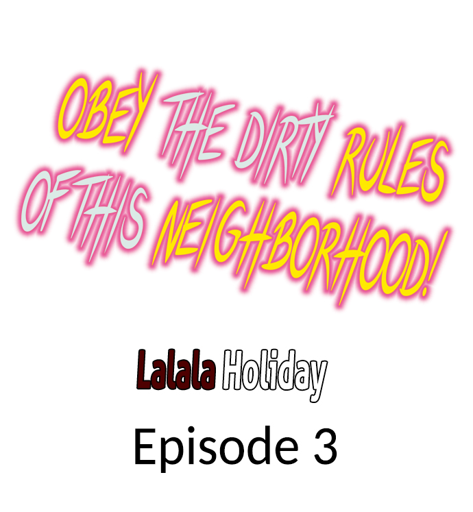 Obey the Dirty Rules of This Neighborhood! - Chapter 3 2