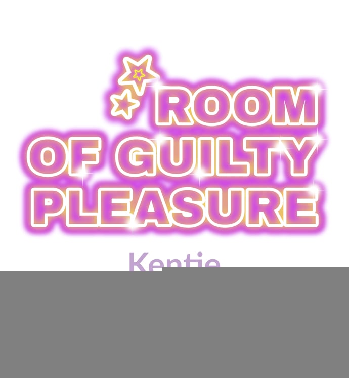 Room Of Guilty Pleasure - Chapter 27 1